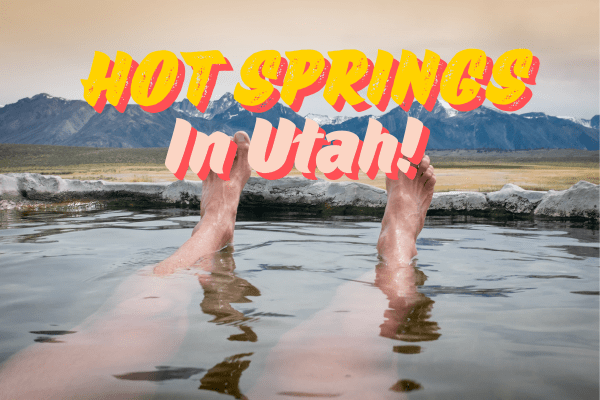 Exploring Utah’s Best Hot Springs: A Soothing&nbsp;Adventure